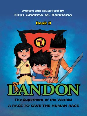 cover image of Landon, the Superhero of the Worlds! a Race to Save the Human Race